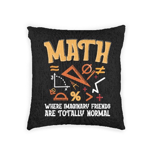 Mathematician Math Teacher Imaginary Friends Woven Pillows