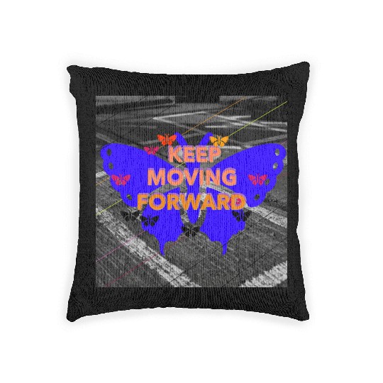 Keep Moving Forward Butterfly Motivation Design Woven Pillows