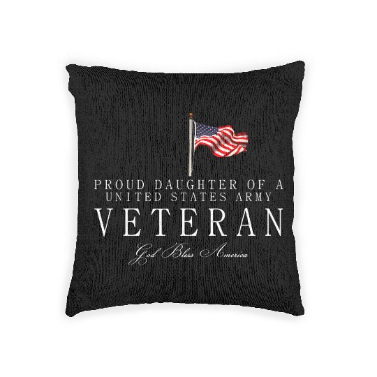Proud Daughter Of A US Army Veteran Woven Pillows