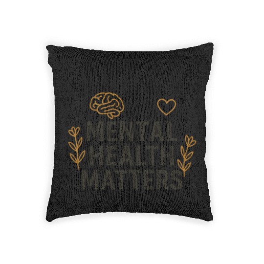 Mental Health Matters | Positive Mindset Graphic T Woven Pillows