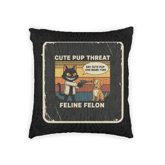 Cute Pup Threat Feline Felon Woven Pillows