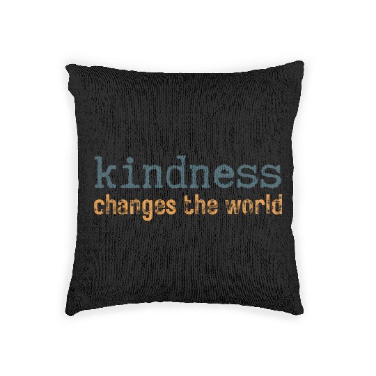 Kindness Changes the World Uplifting Woven Pillows