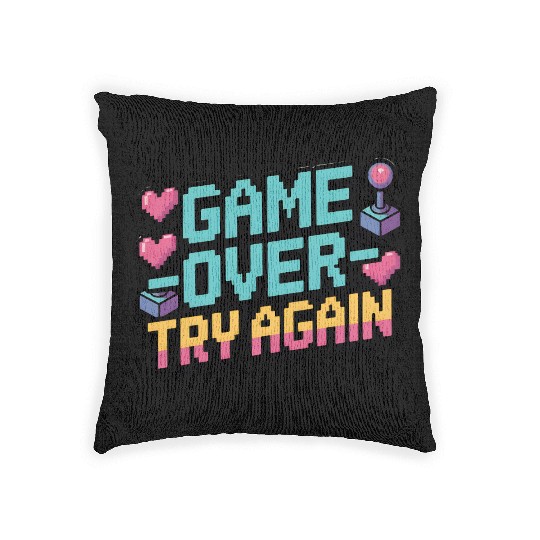 Game Over Try Again Quote Woven Pillows
