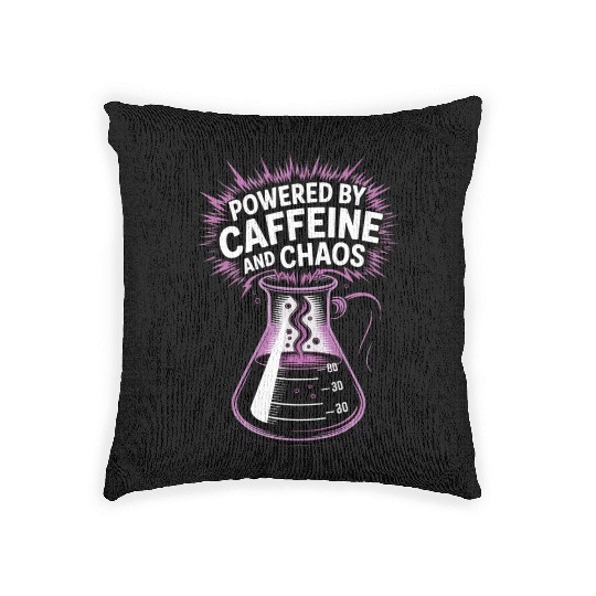 Powered by Caffeine and Chaos Funny Energy Quote Woven Pillows