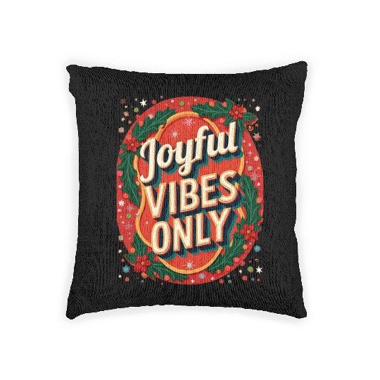 Festive Holiday Joyful Vibes Design Woven Pillows