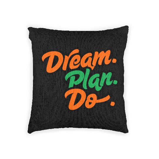 Inspirational Dream Plan Do Typography Woven Pillows