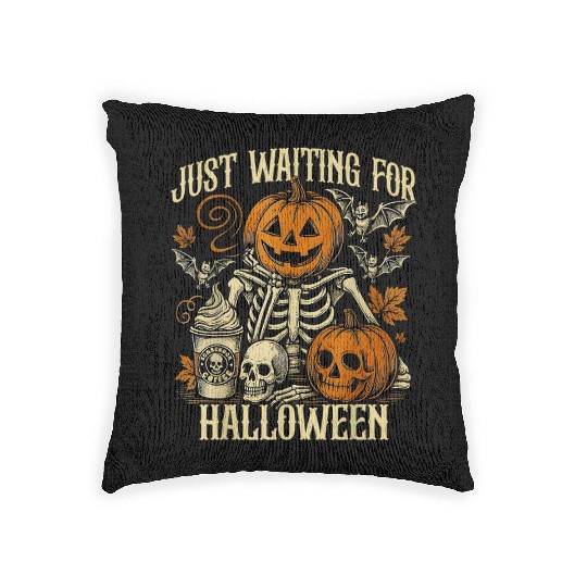 Just Waiting For Halloween Skeleton Spooky Season Woven Pillows