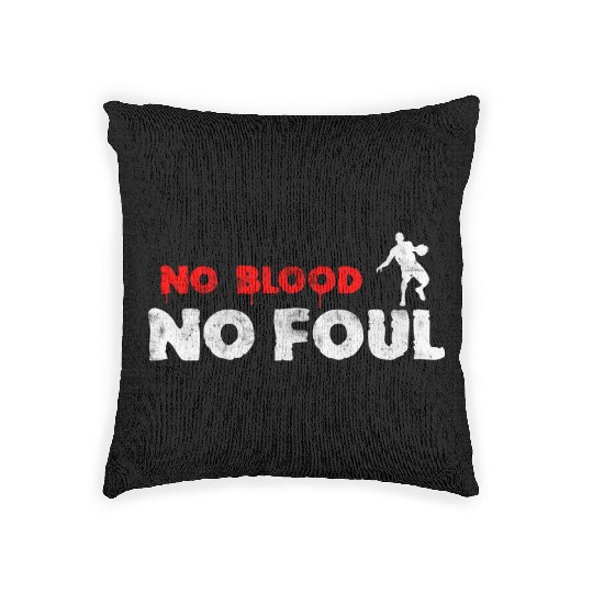 Basketball Slogan No Blood No Foul Used Look Retro Woven Pillows