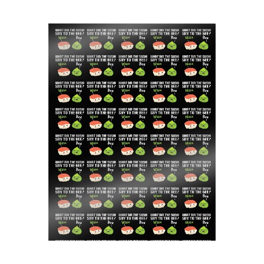 Funny Sushi Wasabi Pun Quote What did the Sushi Wrapping Papers