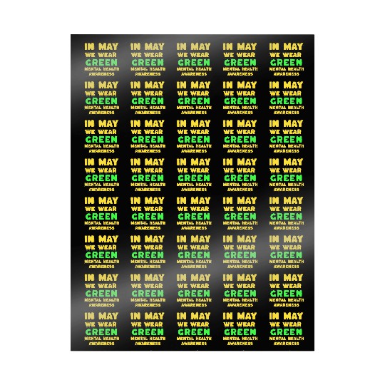MENTAL HEALTH MATTERS WE WEAR GREEN MENTAL HEALTH Wrapping Papers