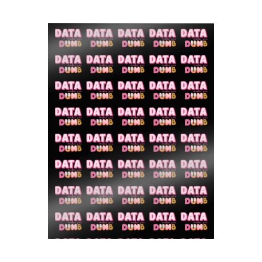 DATA MAKES YOU DUMB (pink sweets) Wrapping Papers