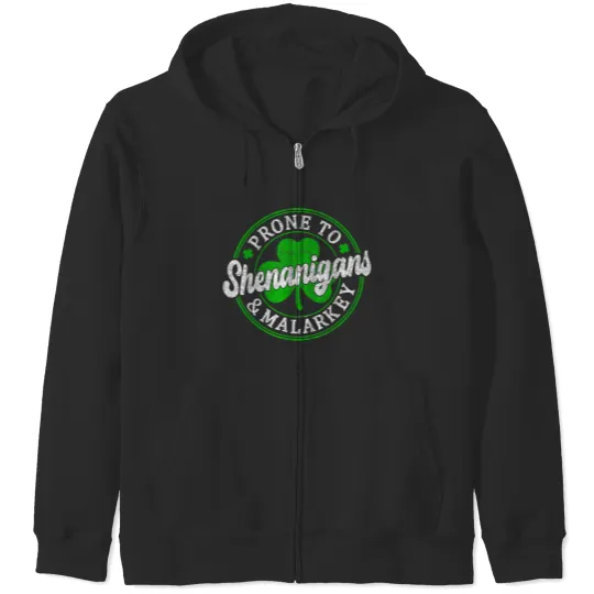 Discover Prone To Shenanigans And Malarkey St Patrick's Day Men Women  Gifts Zip Hoodies