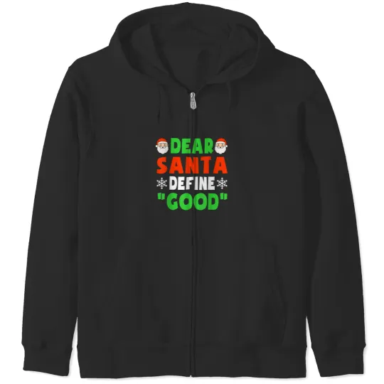 Dear Santa Define Good Funny Christmas Naughty Kids Boys Zip Hoodies