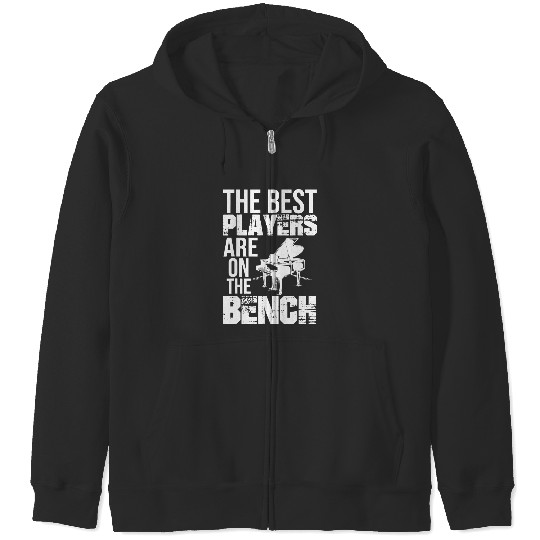 Discover The Players Are On The Bench Musician Pianist Piano Zip Hoodies