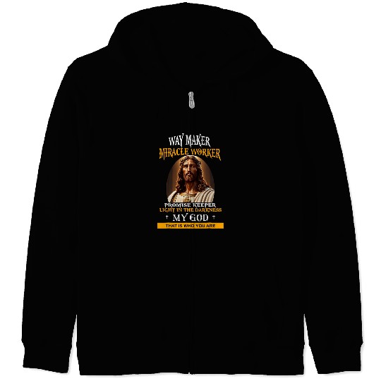 Way Maker Miracle Worker Promise Keeper 5 Zip Hoodies