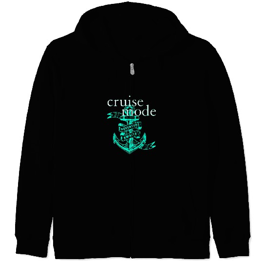 Cruise Mode Matching Family Vacation Cute Nautical Ship Gear Zip Hoodies