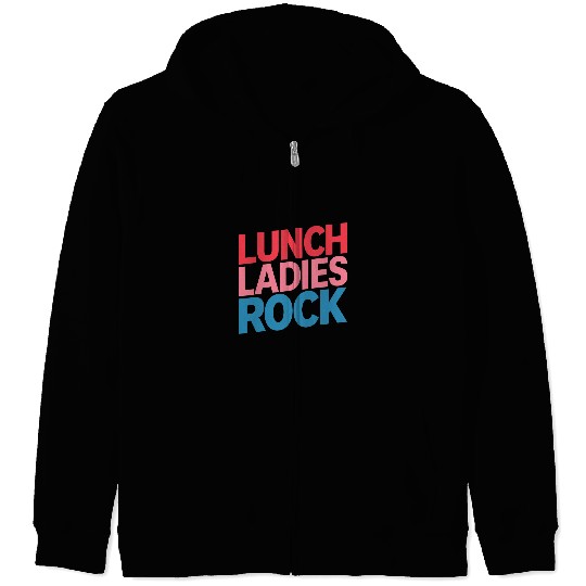 School Lunch Lady School Worker Cafeteria Lady Chef Cook Zip Hoodies