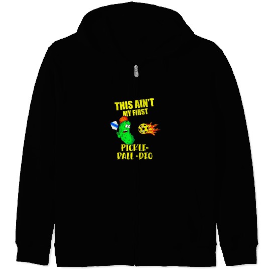 Funny Pickleball Saying Aint My First Rodeo Zip Hoodies