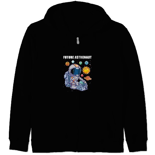 Astronauts Planets Scientist Astronomy Outer Space Future Astronaut Zip Hoodies