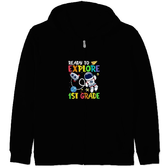 Astronauts Ready To Explore st Grade Astronaut Back To School Zip Hoodies
