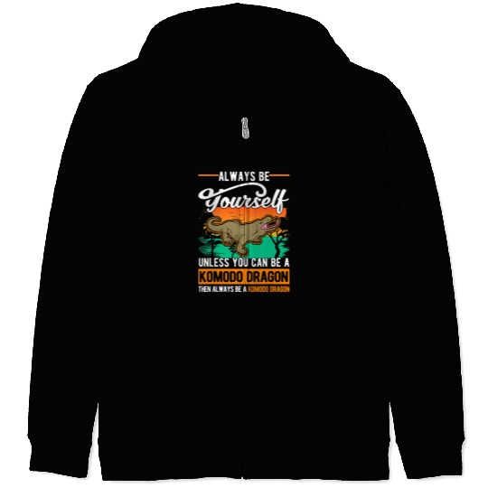 Lizard Lover Always be yourself Komodo Dragon Monitor Lizard Zip Hoodies