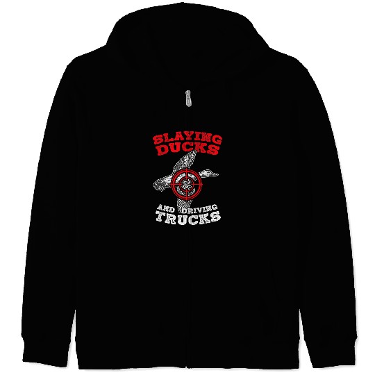 Ducks Quack Mens Slaying Ducks And Driving Trucks Duck Waterfowl Hunter 12 Duckie Ducks Zip Hoodies