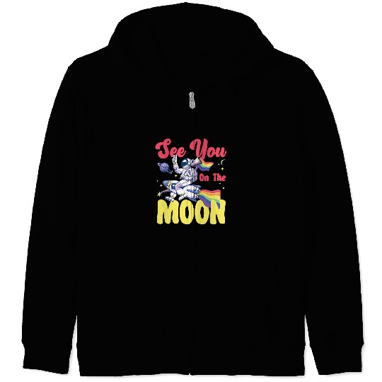 Astronauts See You On The Moon Astronaut Zip Hoodies