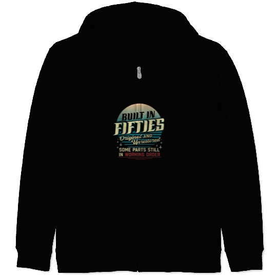 Built In The Fifties Original And Unrestored Built In 1950s Zip Hoodies