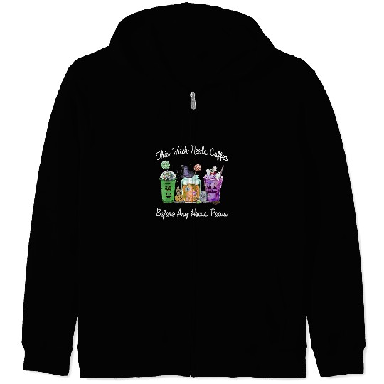 CF Coffee This Witch Needs Coffee Before Any Hocus Pocus Halloween 264 Zip Hoodies