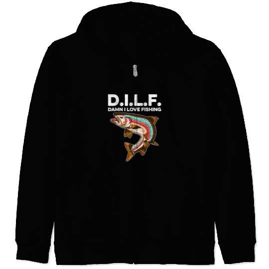Fishing DILF Damn I Love Fishing Funny Angling Saying Fishermen 104 Fisher Zip Hoodies