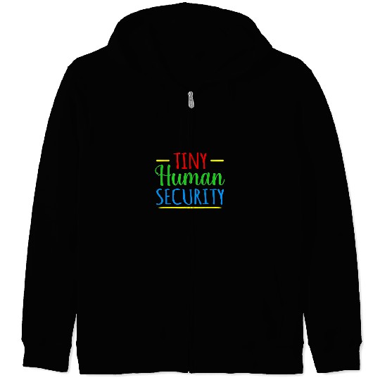 Tiny Human Security Daycare Provider Childcare Lover Graphic Zip Hoodies