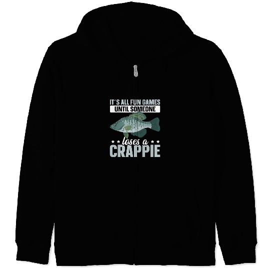 Fishing Crappie Fishing Never Lose A Crappie Fish Fisher Zip Hoodies