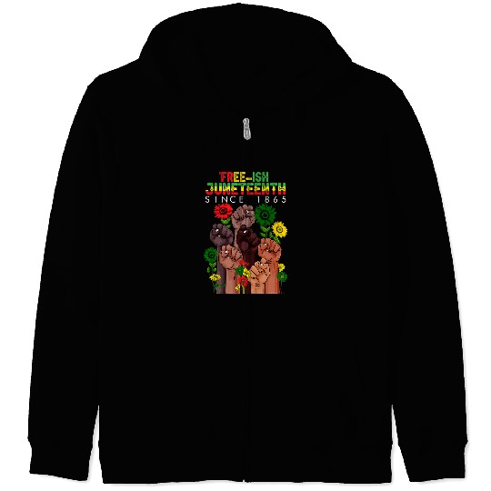 Freeish since 1865 Juneteenth Black Pride Africa Freedom Zip Hoodies