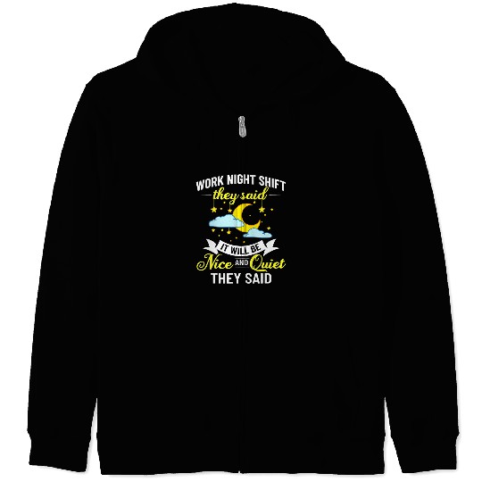 Shift Work Night Job Worker Midnight Funny Coffee 9 Zip Hoodies