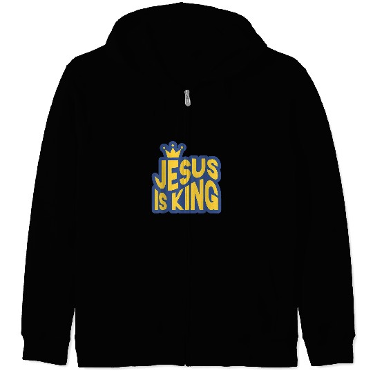 Christian Jesus is King Christian Christ Zip Hoodies