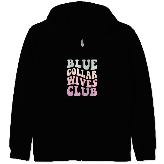 Somebodys Spoiled Blue Collar Wife Funny Collar Worker Club Zip Hoodies