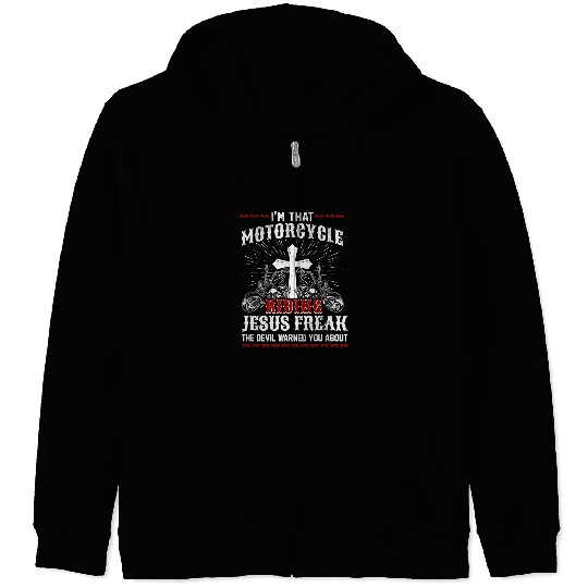 Christian Biker Im That Motorcycle Riding Jesus Freak Faith Christ Zip Hoodies