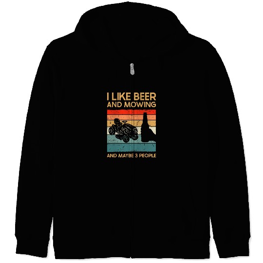 Funny Lawn Mowing I Like Beer And Mowing Caretaker Zip Hoodies