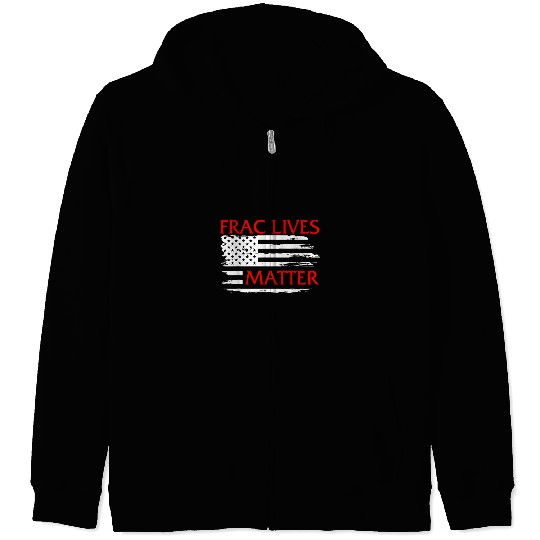 Oilfield Frac Lives Matter Oilfield Oil Worker Offshore Soci Zip Hoodies