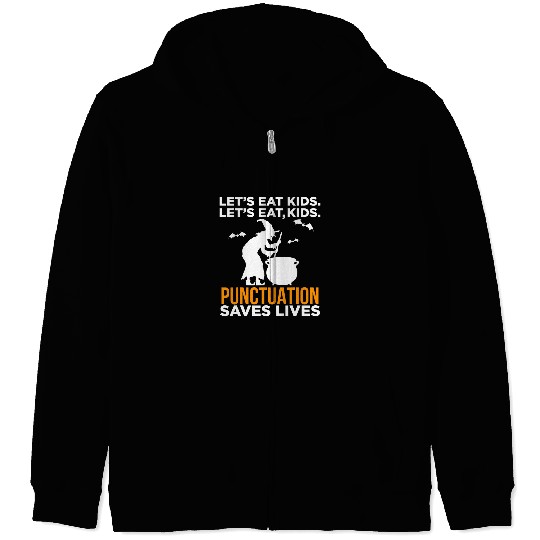 Halloween Lets Eat Kids Punctuation Saves Lives Zip Hoodies