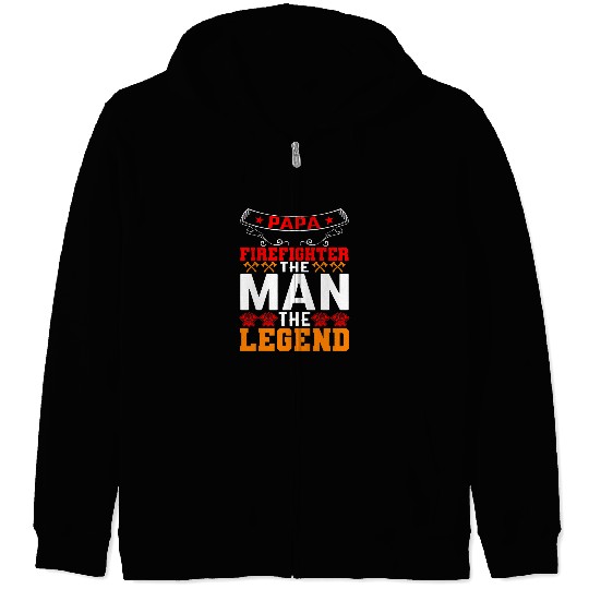 Fireman Firefighter Papa Firefighter The Man The Legend Firefighter Dad 3 Firemen Zip Hoodies