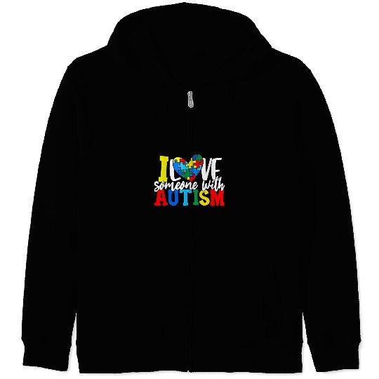 Autism I Love Someone With Autism Autistic Awareness Neurodiverse Zip Hoodies