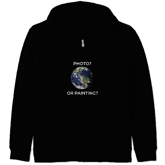 Flat earth New Theory or relativity Photo or painting Zip Hoodies
