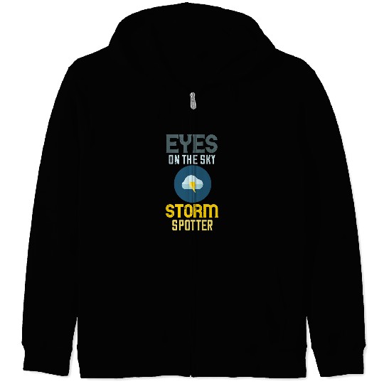 Eyes On The Sky Storm Chase Weather Forecaster Weatherman Zip Hoodies