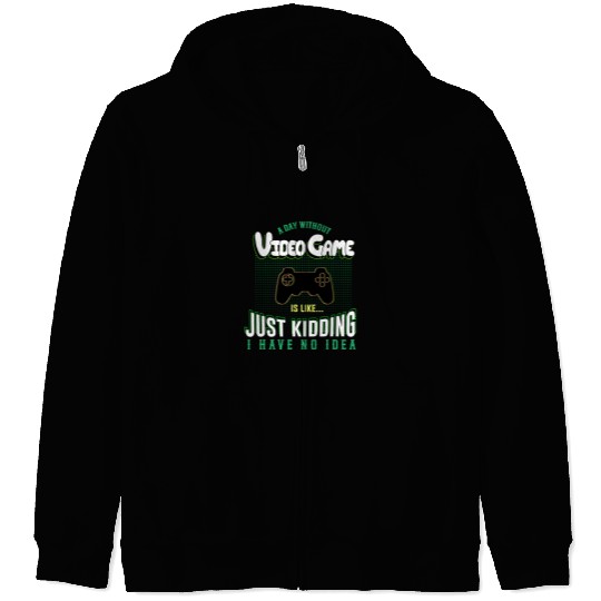 Game Gaming A Day Without Video Game Is Like Distressed Gamer Gaming 80 Gamer Loving Game Zip Hoodies