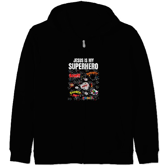 Christian Jesus Christ Christian Jesus is My Superhero Funny Christian Superhero Jesus 276 Bible Verse Christ Zip Hoodies