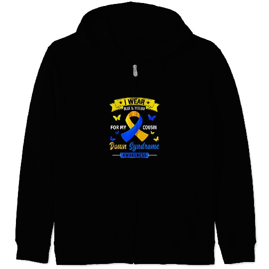I Wear Blue Yellow For My Cousin Down Syndromes Awareness Zip Hoodies