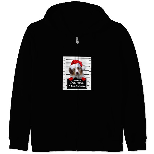 Dear Santa I Can Explain Funny Christmas Australian Shepherd Zip Hoodies