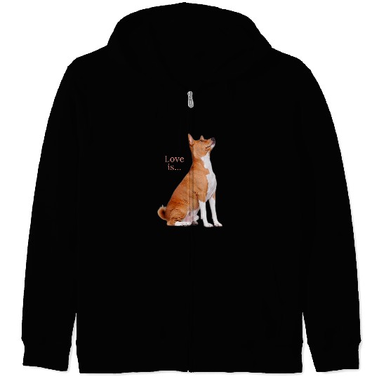 Dog Basenji Dog Mom Dad Love Puppy Cute Love is Tee Pet 2 Zip Hoodies