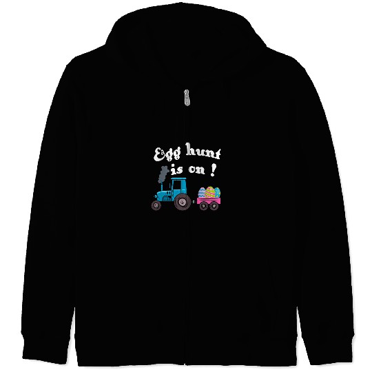 Tractor driving Funny Egg Hunt Is On Tractor Easter Eggs Happy Easter Day Zip Hoodies